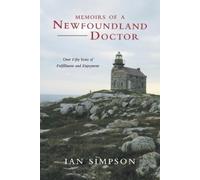 Ian Simpson Simpson, Ian Ian Simpso Memoirs of a Newfoundland Docto (Tascabile)