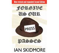 Ian Skidmore Forgive Us Our Press Passes (Tascabile)