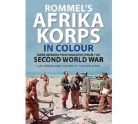 Ian Spring Anthony Tucker-Jone Rommel's Afrika Korps in Colou (Copertina rigida)