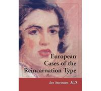 Ian Stevenson, M.D. European Cases of the Reincarnation Type (Tascabile)