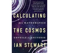 Ian Stewart Calculating the Cosmos (Tascabile)