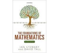 Ian Stewart David Tall The Foundations of Mathematics (Copertina rigida)