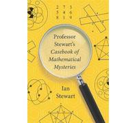 Ian Stewart Professor Stewart's Casebook of Mathematical Mysteries (Tascabile)