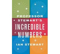Ian Stewart Professor Stewart's Incredible Numbers (Tascabile)