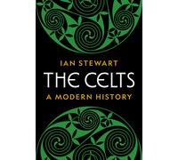 Ian Stewart The Celts (Copertina rigida)