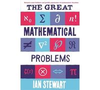 Ian Stewart The Great Mathematical Problems (Tascabile)