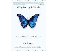 Ian Stewart Why Beauty Is Truth (Tascabile)
