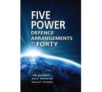 Ian Storey The Five Power Defence Arrangements at Forty (Copertina rigida)