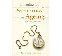 Ian Stuart-Hami Introduction to the Psychology of Ageing for Non-Spe (Tascabile)