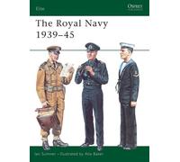 Ian Sumner The Royal Navy 1939-45 (Tascabile) Elite