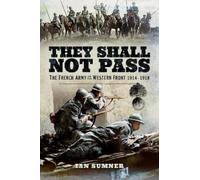 Ian Sumner They Shall Not Pass (Tascabile)
