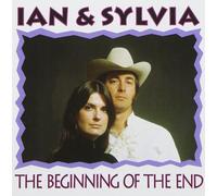 Ian & Sylvia The Beginning of The End (CD)