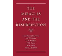 Ian T Ramsey G H Boobyer Francis N Da The Miracles and the Resurrect (Tascabile)