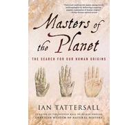 Ian Tattersall Masters of the Planet (Tascabile) Macmillan Science
