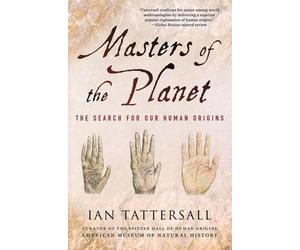 Ian Tattersall Masters of the Planet (Tascabile) Macmillan Science
