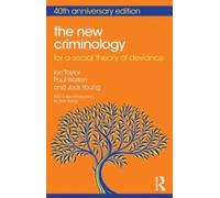 Ian Taylor Paul Walton Jock Young The New Criminology (Tascabile)