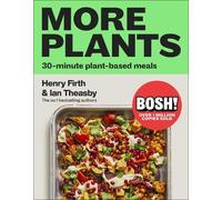 Ian Theasby Henry Firth BOSH More Plants (Copertina rigida) BOSH