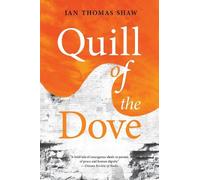 Ian Thomas Shaw Quill of the Dove Volume 21 (Tascabile) Thrillers