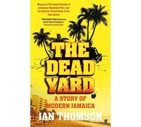 Ian Thomson The Dead Yard (Tascabile)