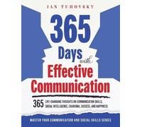 Ian Tuhovsky 365 Days with Effective Communication (Tascabile)