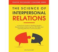 Ian Tuhovsky Science of Interpersonal Relations (Tascabile)