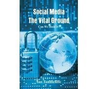 Ian Tunnicliffe Social Media - The Vital Ground (Tascabile)