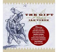 Ian Tyson - Gift-A Tribute To Ian Tyson