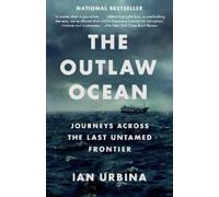 Ian Urbina The Outlaw Ocean (Tascabile)