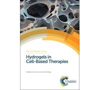 Ian W Hamley Hydrogels in Cell-Based Therapies (Copertina rigida)