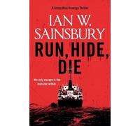 Ian W. Sainsbury Run, Hide, Die (Tascabile) Jimmy Blue Revenge Thrillers