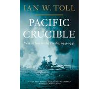 Ian W. Toll Pacific Crucible (Tascabile) Pacific War Trilogy
