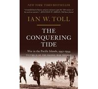 Ian W. Toll The Conquering Tide (Tascabile) Pacific War Trilogy