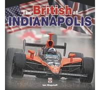 Ian Wagstaff Dario Franchitti The British at Indianapolis (Copertina rigida)