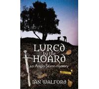 Ian Walford Lured by the Hoard (Tascabile)