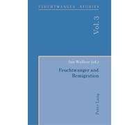 Ian Wallace Feuchtwanger and Remigration (Tascabile) Feuchtwanger Studies