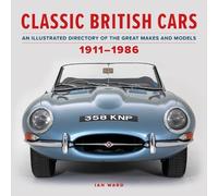 Ian Ward Classic British Cars 1911-1986 (Copertina rigida)