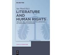 Ian Ward Literature and Human Rights (Copertina rigida) Law & Literature