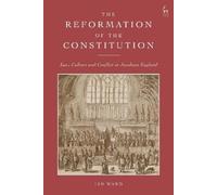 Ian Ward The Reformation of the Constitution (Tascabile)
