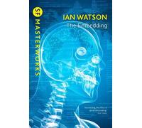 Ian Watson The Embedding (Tascabile) Gollancz S.F.