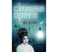 Ian Wedde Chinese Opera (Tascabile)