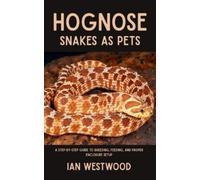 Ian Westwood Hognose Snakes as Pets (Tascabile)