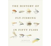 Ian Whitelaw The History of Fly-Fishing in Fifty Flies (Copertina rigida)