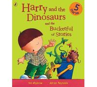 Ian Whybrow Harry and the Dinosaurs and the Bucketful of Stories (Tascabile)