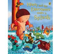 Ian Whybrow Harry and the Dinosaurs Make a Splash (Tascabile)