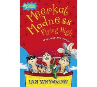 Ian Whybrow Meerkat Madness Flying High (Tascabile) Awesome Animals