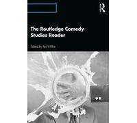 Ian Wilkie The Routledge Comedy Studies Reader (Tascabile)