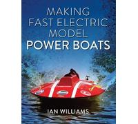 Ian Williams Making Fast Electric Model Power Boats (Tascabile)