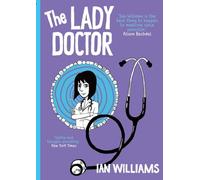 Ian Williams The Lady Doctor (Tascabile) Bad Doctor