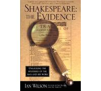 Ian Wilson Shakespeare: The Evidence (Tascabile)