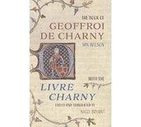 Ian Wilson The Book of Geoffroi de Charny (Copertina rigida)